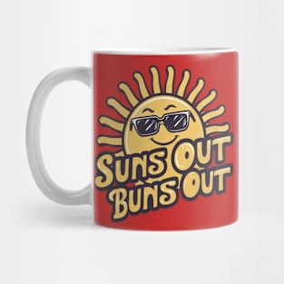 Suns Out Buns Out Mug